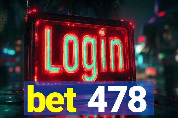 bet 478